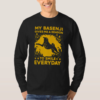My Basenji gives me a reason to smile every Day Pr T-Shirt