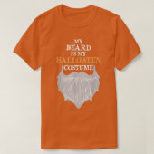 My Beard Is My Halloween Costume Funny Beard Joke T-Shirt (Design vorne)