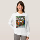 My Beautiful Home  T-Shirt (Vorne ganz)
