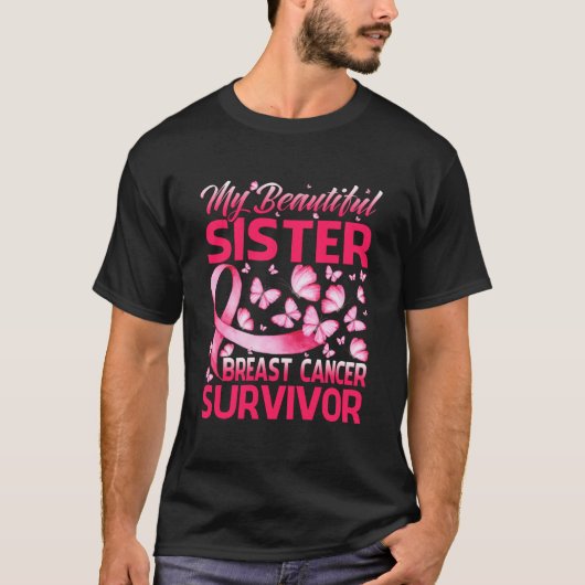 My Beautiful Sister Breast Cancer Survivor T-Shirt (Vorderseite)