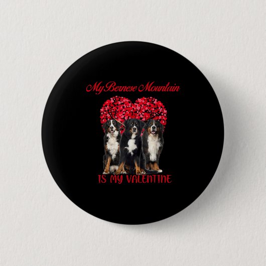 My Bernese Mountain Is My Valentine Dog Lover Vale Button (Vorderseite)
