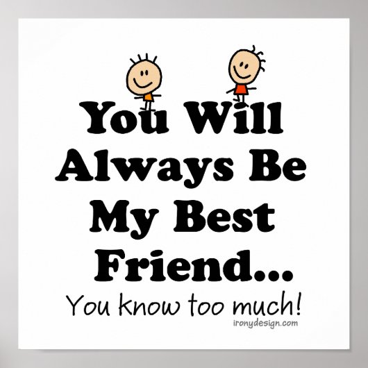 My Best Friend Funny Quote Poster (Vorne)