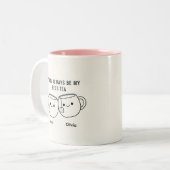 "My Best-Tea" Cute Personalized Best Friend Mug Zweifarbige Tasse (Vorderseite Links)