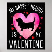 My Bet Hound Is My Valentine Dog Lover Valentin _1 Poster (Vorne)