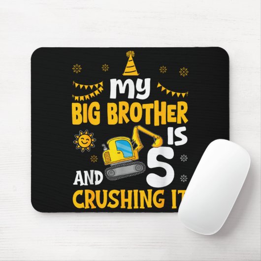My Big Brother Is 5 5th Birthday Boy Digger Constr Mousepad (Mit Mouse)