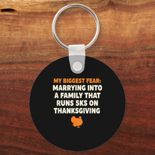 My Biggest Fear_ Marrying Into A Family That Runs  Schlüsselanhänger (Vorderseite)