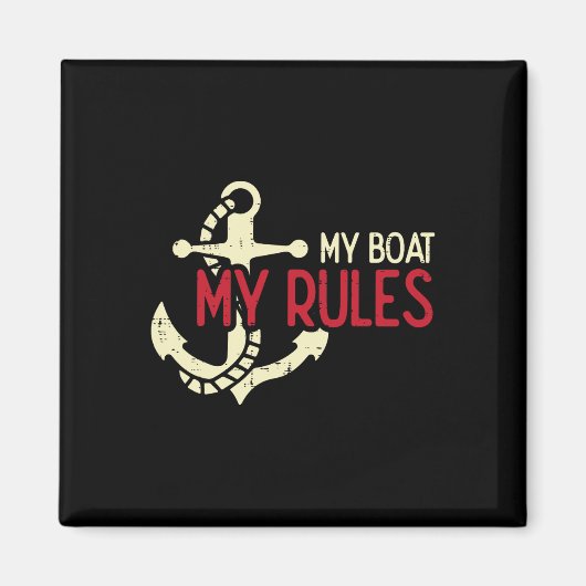 My Boat My Rules Anchor Cool Owner Sailor Men Wome Magnet (Vorne)