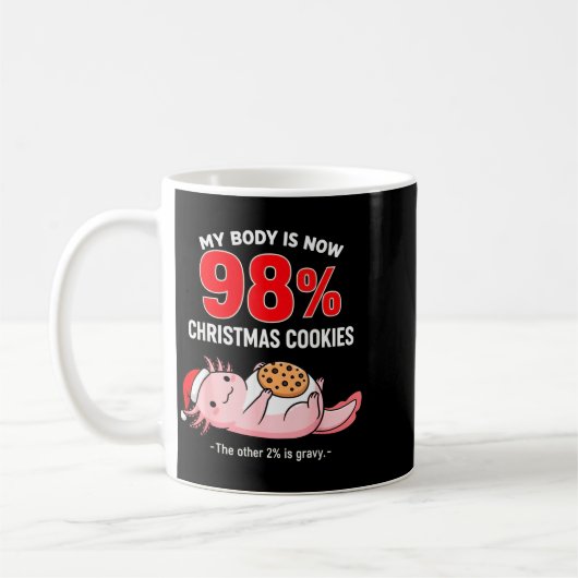 My Body Is 98% Christmas Cookies Funny Axolotl Paj Kaffeetasse (Links)