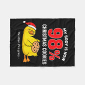My Body Is 98% Christmas Cookies Funny Duck Pajama Fleecedecke (Vorderseite (Horizontal))