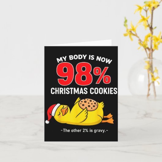 My Body Is 98% Christmas Cookies Funny Duck Pajama Karte (Gelbe Blume)