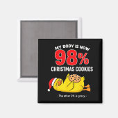 My Body Is 98% Christmas Cookies Funny Duck Pajama Magnet (Vorderseite/Rückseite)