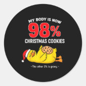 My Body Is 98% Christmas Cookies Funny Duck Pajama Runder Aufkleber (Vorderseite)
