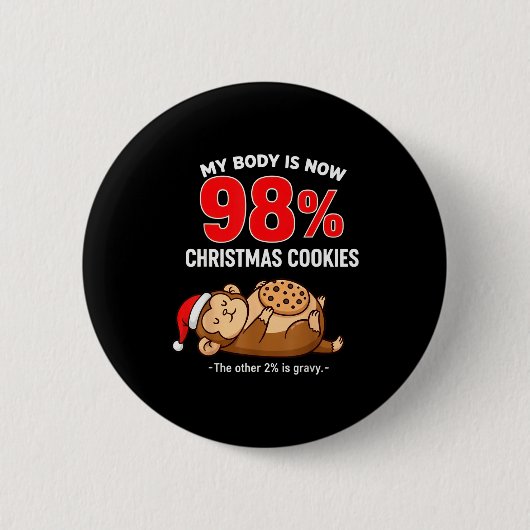 My Body Is 98% Christmas Cookies Funny Monkey Paja Button (Vorderseite)