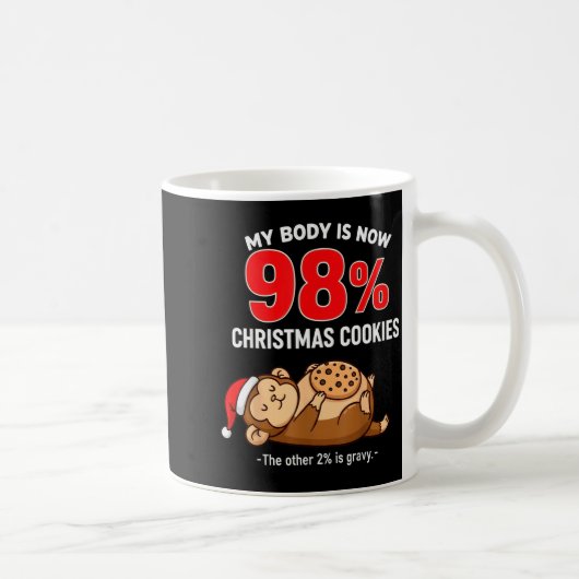 My Body Is 98% Christmas Cookies Funny Monkey Paja Kaffeetasse (Rechts)