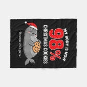 My Body Is 98% Christmas Cookies Funny Seal Pajama Fleecedecke (Vorderseite (Horizontal))