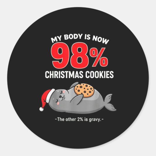 My Body Is 98% Christmas Cookies Funny Seal Pajama Runder Aufkleber (Vorderseite)