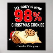 My Body Is 98% Christmas Cookies Funny Snail Pajam Poster (Vorne)