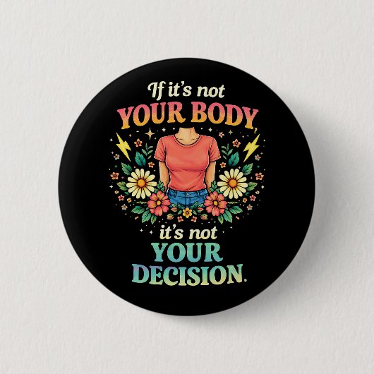 My Body, My Choice Button (Vorderseite)