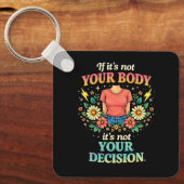 My Body, My Choice Schlüsselanhänger (Vorderseite)