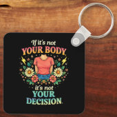 My Body, My Choice Schlüsselanhänger (Rückseite)