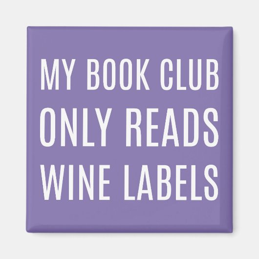 My Book Club Only Reads Wine Labels Magnet (Vorne)