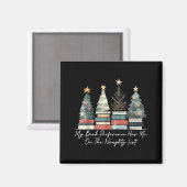 My Book Preference Has Me On The Naughty List Chri Magnet (Vorderseite/Rückseite)