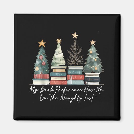 My Book Preference Has Me On The Naughty List Chri Magnet (Vorne)