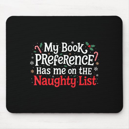 My Book Preference Naughty List Readers Funny Chri Mousepad (Vorne)