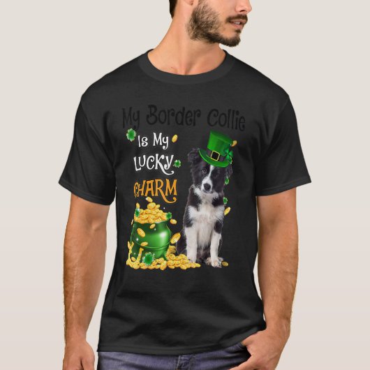 My Border Collie Is My Lucky Charm Cute Dog Patric T-Shirt (Vorderseite)