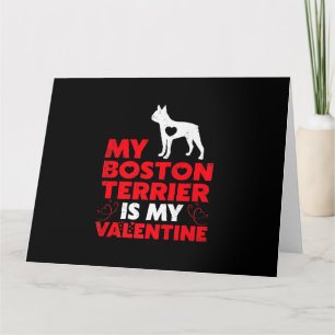 My Boston Terrier Is My Valentine Boston Terrier Karte
