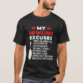 My Bowling Excuses, Funny Bowling Lovers T-Shirt (Vorderseite)