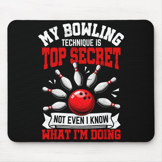 My Bowling Technique Funny Bowling Bowler Men Wome Mousepad (Vorne)
