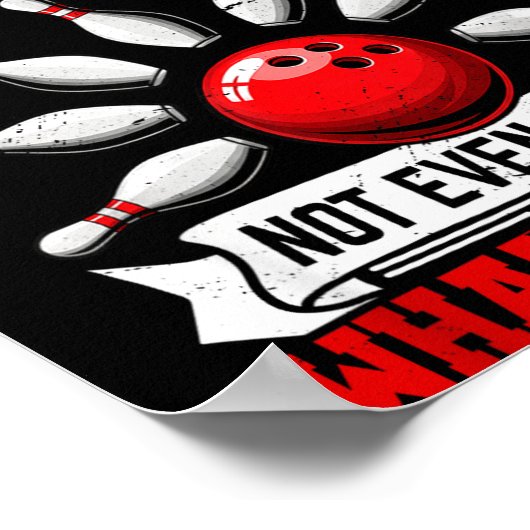 My Bowling Technique Funny Bowling Bowler Men Wome Poster (Ecke)