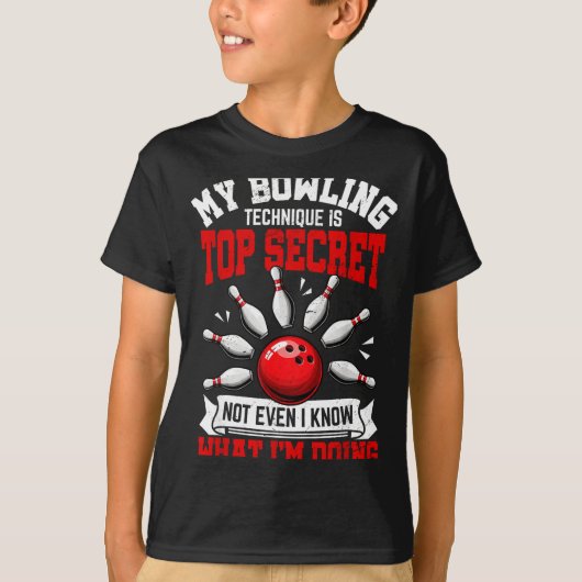My Bowling Technique Funny Bowling Bowler Men Wome T-Shirt (Vorderseite)