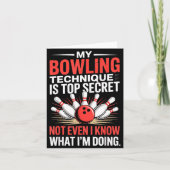 My Bowling Technique Is Top Secret Funny Bowling C Karte (Vorderseite)