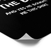 My Boyfriend Is The And Yes He Bought Me This Poster (Ecke)