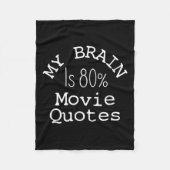 My Brain Is 80% Movie Quotes Shirt, Funny Theater Fleecedecke (Vorderseite)