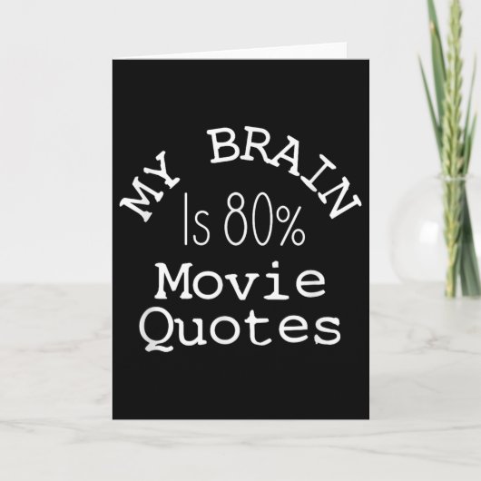 My Brain Is 80% Movie Quotes Shirt, Funny Theater  Karte (Vorderseite)