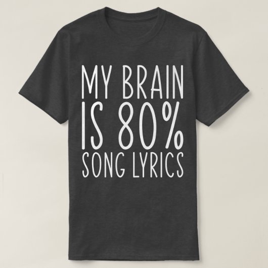 My Brain Is 80 Song Lyrics Funny Saying Music Love T-Shirt (Design vorne)