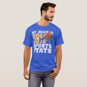 My Brain Is 90 Sports Stats Sports Analytics Stati T-Shirt (Vorne ganz)