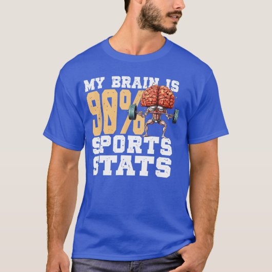 My Brain Is 90 Sports Stats Sports Analytics Stati T-Shirt (Vorderseite)