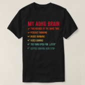 My Brain on ADHD And Autism Neurodiversity1513 T-Shirt (Design vorne)
