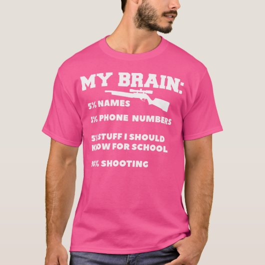 My Brain Shooting For A Gun Enthusiast T-Shirt (Vorderseite)