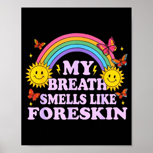 My Breath Smells Like Foreskin Poster (Vorne)