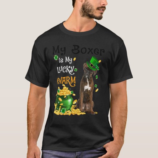 My BRINDLE Boxer Is My Lucky Charm Cute Dog Patric T-Shirt (Vorderseite)