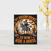 My Broom Broke So Now I Ride A Horse Karte (Gelbe Blume)