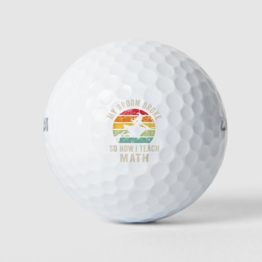 My Broom Broke So Now I Teach Math, Funny Hallowee Golfball (Vorderseite)