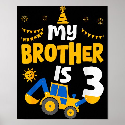 My Brother Is 3 3rd Birthday Boy Digger Constructi Poster (Vorne)