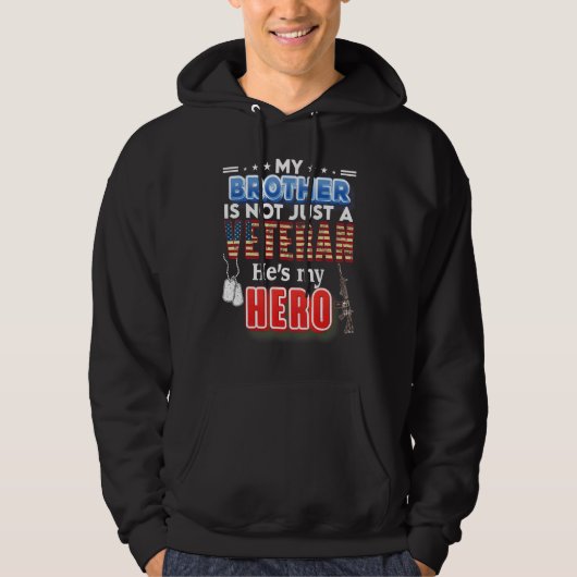My Brother Is Not Just A Veteran He's My Hero Vete Hoodie (Vorderseite)