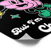 My Butt Hole Itches But I'm Choosing Joy Funny Quo Poster (Ecke)